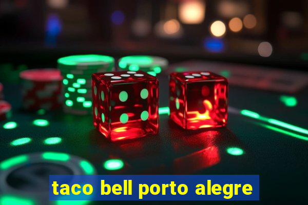 taco bell porto alegre